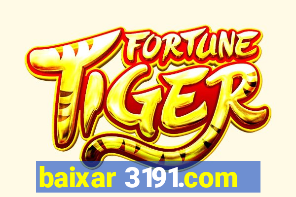 baixar 3191.com
